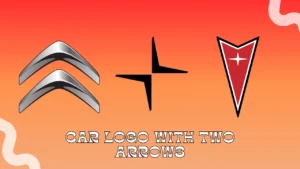 Top 3 Car Logo With Two Arrows and Their Hidden Stories