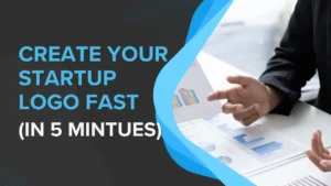 Create a StartUp Logo in 5 Minutes – Free Tools Inside